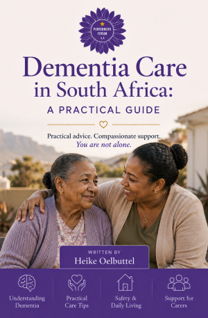 Dementia Care in South Africa Practical Guide for Families and Carers